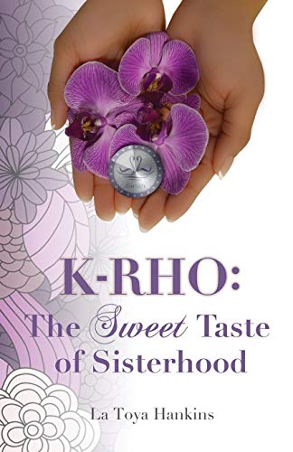 K-Rho: The Sweet Taste of Sisterhood - Click to Buy