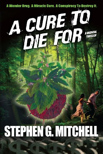 A Cure To Die For: A Medical Thriller - Click to Buy