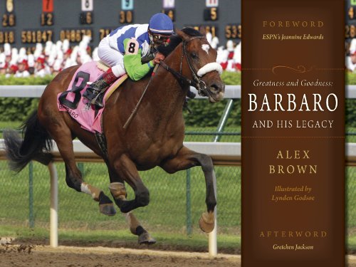 Greatness and Goodness: Barbaro And His Legacy