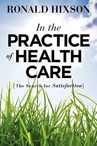 In the Practice of Health Care - Click to Buy