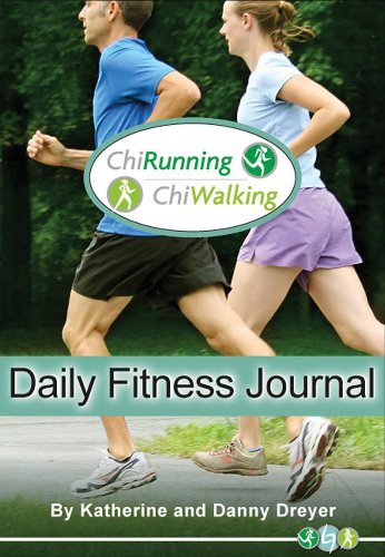 The ChiRunning & ChiWalking Daily Fitness Journal - Click to Buy