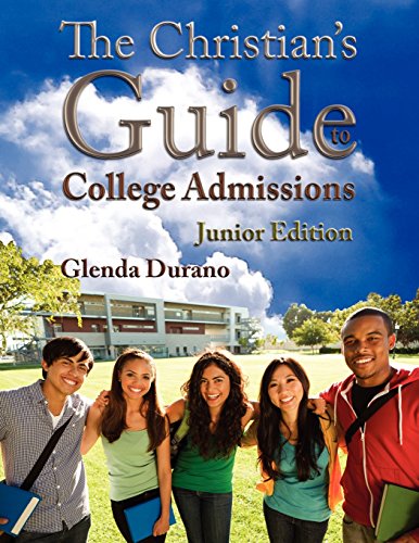 The Christian's Guide to College Admissions: Junior Edition - Click to Buy