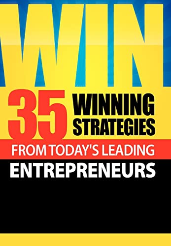 Win: 35 Winning Strategies from Today's Leading Entrepreneurs - Click to Buy