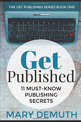 11 Secrets to Getting Published - Click to Buy
