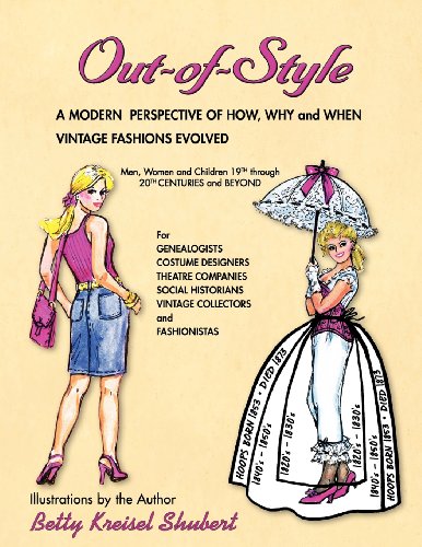 OUT-of-STYLE: A Modern Perspective of How, Why and When Vintage Fashions Evolved - Click to Buy