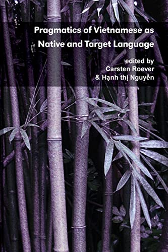 Pragmatics of Vietnamese as Native and Target Language (Pragmatics and Interaction) - Click to Buy