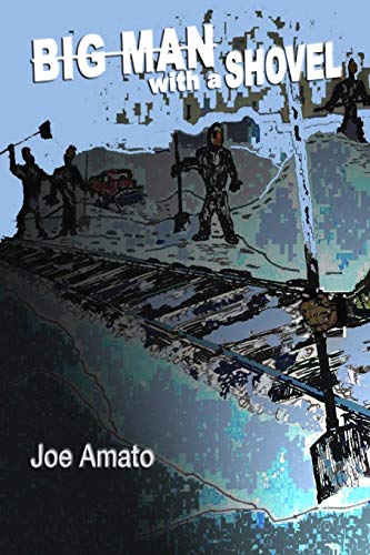 Big Man with a Shovel - Click to Buy