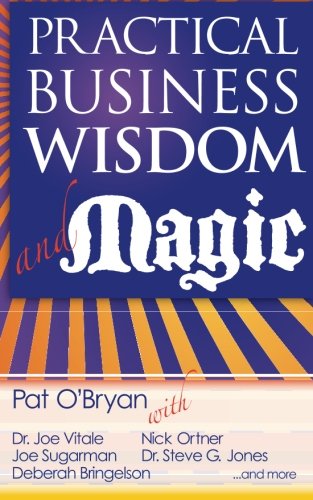 Practical Business Wisdom and Magic - Click to Buy