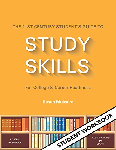 The 21st Century Student's Guide to Study Skills - Student Workbook - Click to Buy