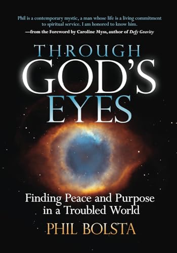 Through God's Eyes: Finding Peace and Purpose in a Troubled World