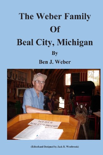 The Weber Family of Beal City, Michigan - Click to Buy