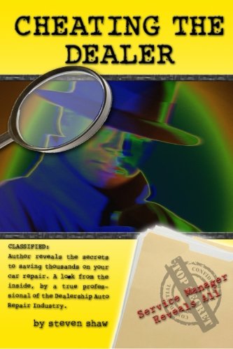 Cheating The Dealer: Service Manager Reveals All! - Click to Buy