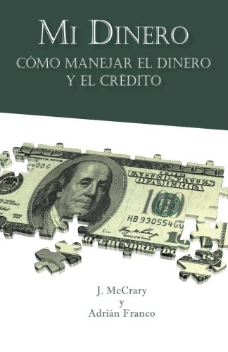Mi Dinero: Como Manejar el Dinero y el Credito - Click to Buy