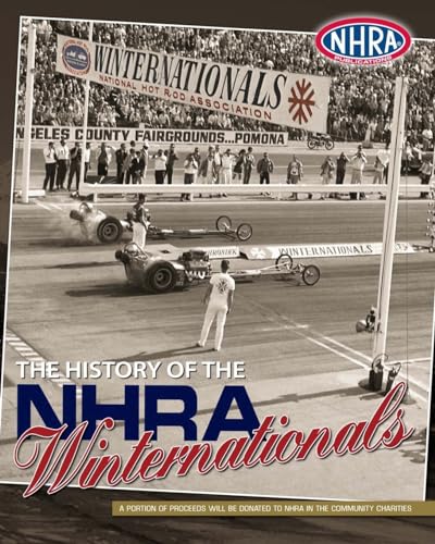 The History of the NHRA Winternationals - Click to Buy