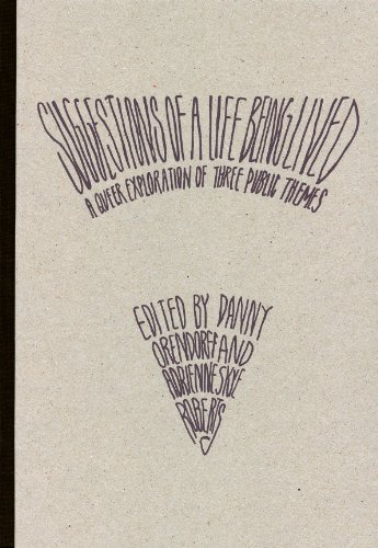 Suggestions of a Life Being Lived: A Queer Exploration of Three Public Themes - Click to Buy