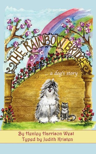 The Rainbow Bridge ...A Dog's Story - Click to Buy