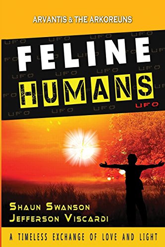 Feline Humans: A Timeless Exchange of Love and Light - Click to Buy