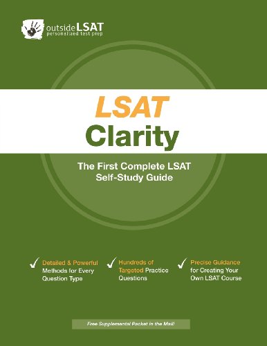 LSAT Clarity: The First Complete LSAT Self-Study Guide- Master the Games, Logical Reasoning and Reading Comprehension Sections of the LSAT - Click to Buy