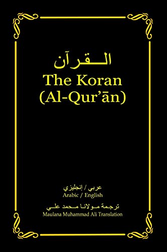 The Koran (Al-Qur’an): Arabic-English Bilingual edition - Click to Buy