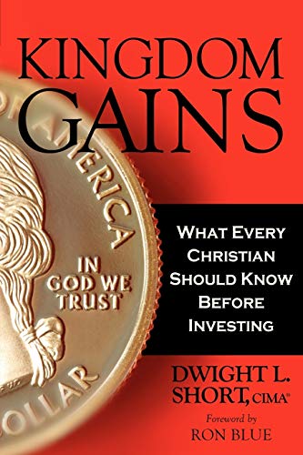 Kingdom Gains: What Every Christian Should Know Before Investing - Click to Buy