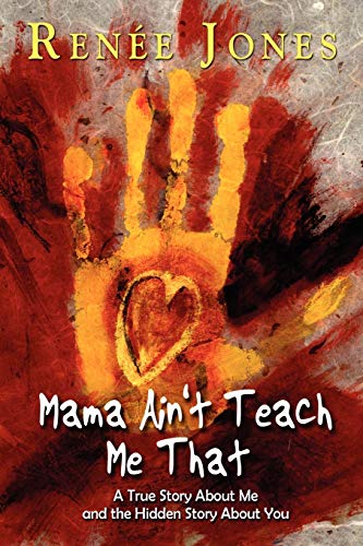 Mama Ain't Teach Me That - Click to Buy