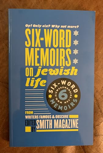 Six-Words Memoirs on Jewish Life - Click to Buy