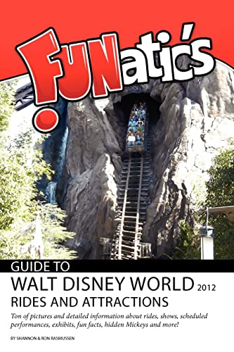 FUNatics Guide to Walt Disney World 2012: Rides and Attractions - Click to Buy