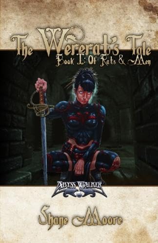 The Wererat's Tale: Book I: Of Rats & Men