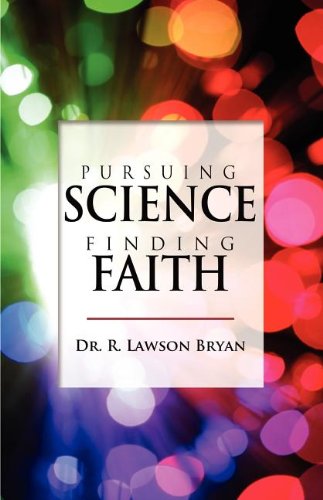 Pursuing Science, Finding Faith - Click to Buy