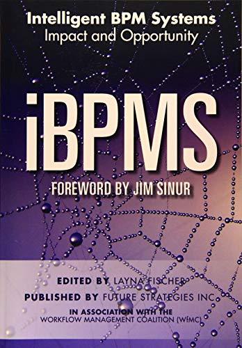 iBPMS - Intelligent BPM Systems: Impact and Opportunity (Bpm and Workflow Handbook) - Click to Buy