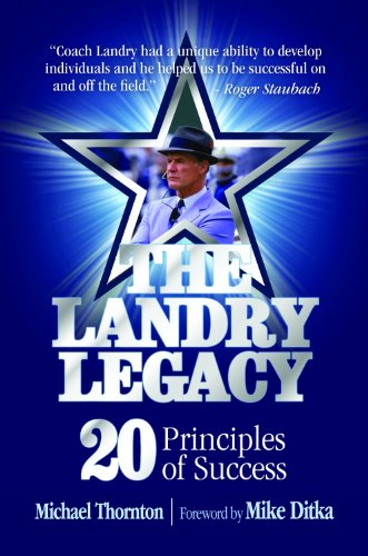 The Landry Legacy: 20 Principles of Success - Click to Buy