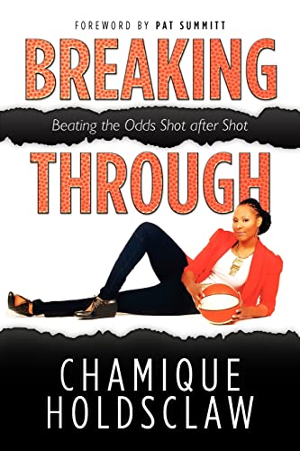 Breaking Through: Beating The Odds Shot after Shot - Click to Buy
