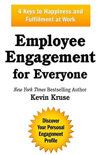 Employee Engagement for Everyone: 4 Keys to Happiness and Fulfillment at Work - Click to Buy