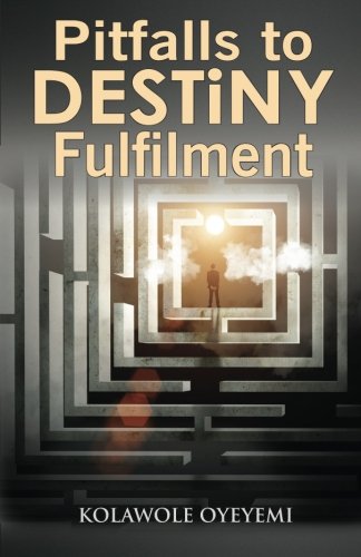 Pitfalls to Destiny Fulfilment - Click to Buy
