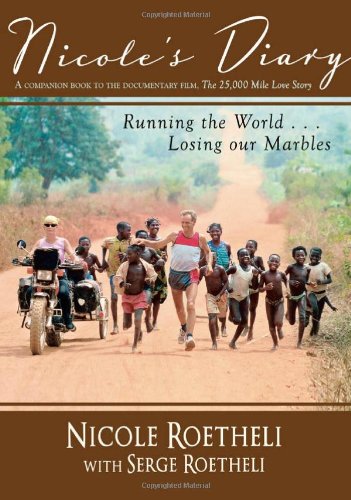 Nicole's Diary: Running the World... Losing Our Marbles - Click to Buy