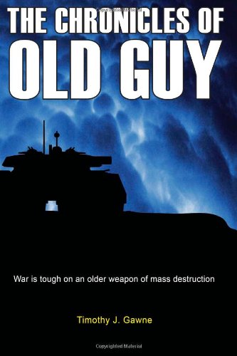 The Chronicles of Old Guy (An Old Guy/Cybertank Adventure) - Click to Buy