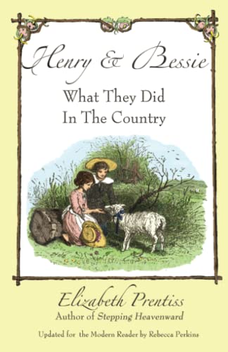 Henry and Bessie: What They Did in the Country
