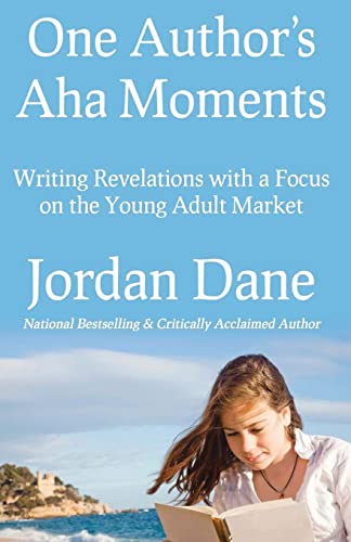 One Author's Aha Moments: Writing Revelations with a Focus on the Young Adult Market