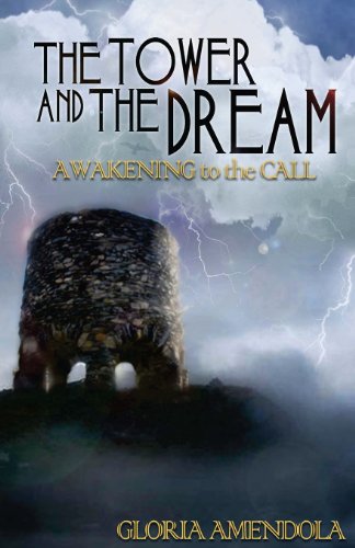 The Tower and the Dream: Awakening to the Call - Click to Buy
