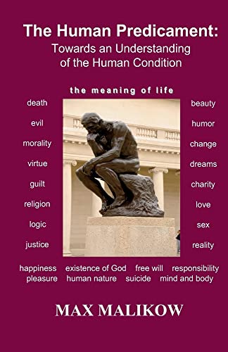 The Human Predicament: Towards an Understanding of the Human Condition