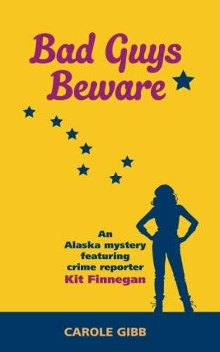Bad Guys Beware: An Alaska Mystery: Large Print Edition - Click to Buy
