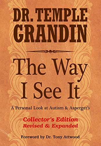 The Way I See It: A Personal Look at Autism & Asperger's - Click to Buy