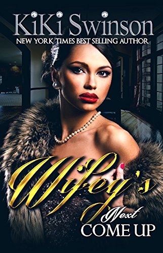 Wifey's Next Come Up - Click to Buy