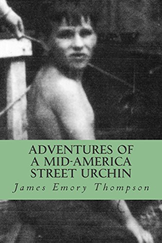 Adventures of a mid-America street urchin - Click to Buy