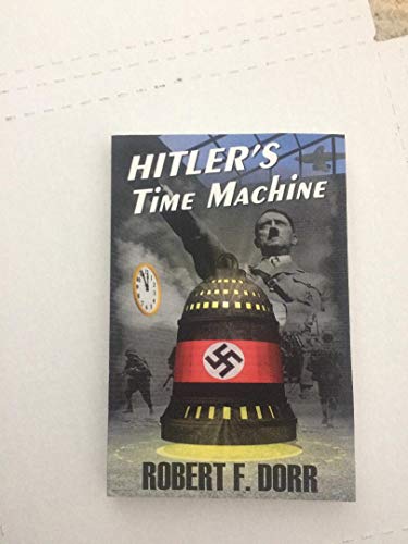 Hitler's Time Machine - Click to Buy