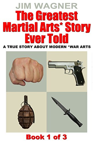 The Greatest Martial Arts* Story Ever Told: A True Story About Modern *Martial Arts - Click to Buy