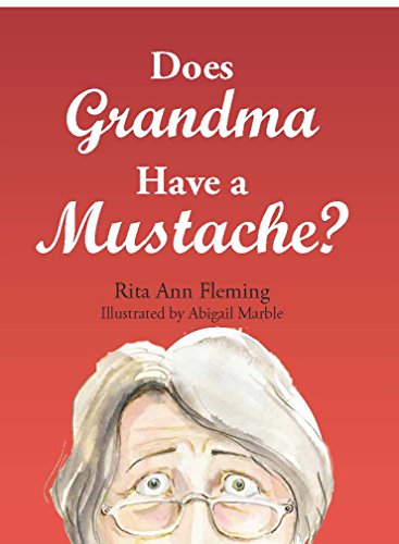 Does Grandma Have a Mustache?: 1 - Click to Buy