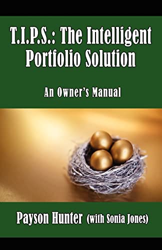 T.I.P.S.: The Intelligent Portfolio Solution - Click to Buy