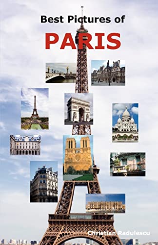 Best Pictures of Paris: Top Tourist Attractions Including the Eiffel Tower, Louvre Museum, Notre Dame Cathedral, Sacre-Coeur Basilica, Arc de Triomphe, the Pantheon, Orsay Museum, City Hall and More. - Click to Buy