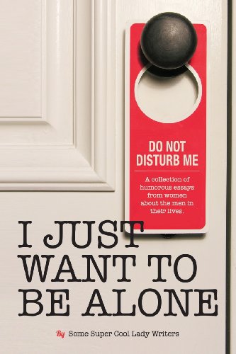 I Just Want to Be Alone - Click to Buy